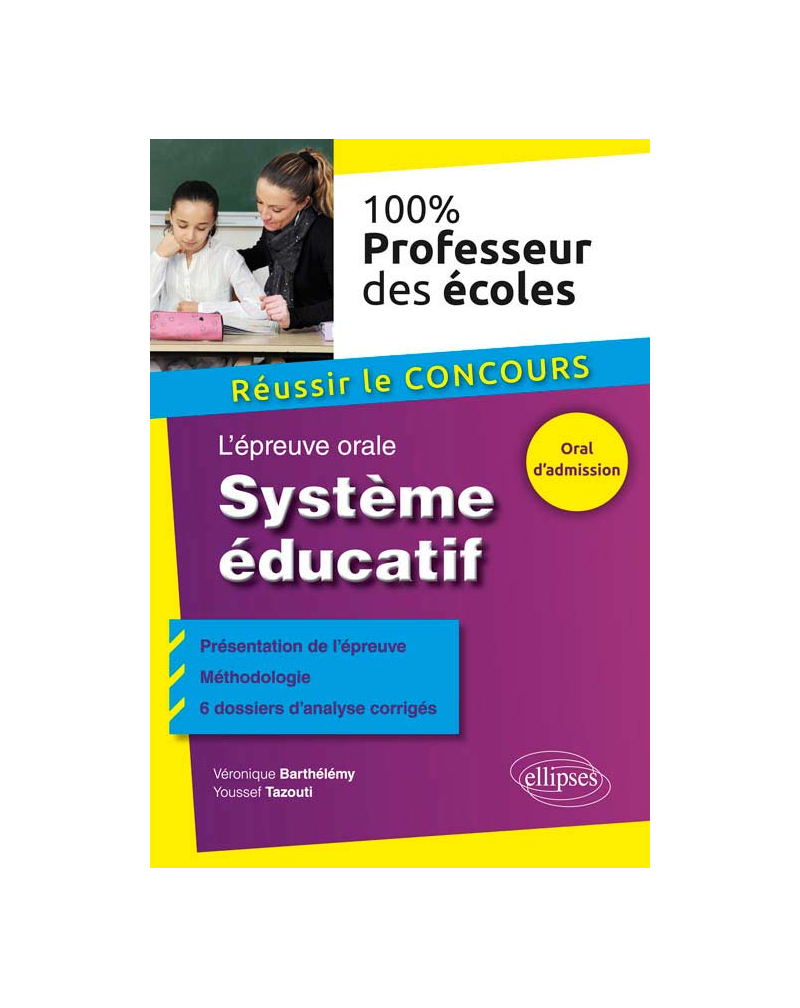 L'épreuve orale. Système éducatif