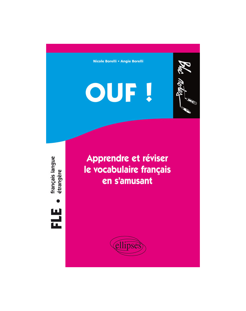 FLE. Ouf ! - Apprendre et réviser le vocabulaire français en s'amusant (Français langue étrangère)