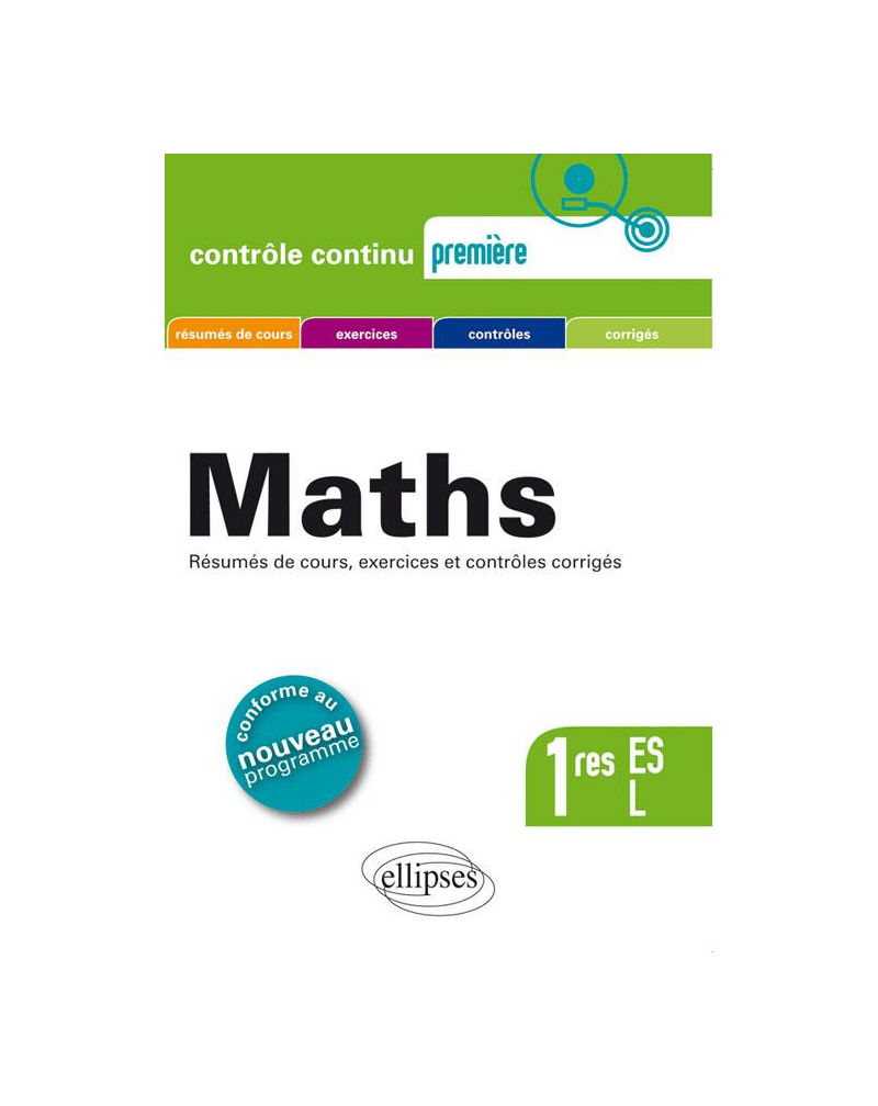 Mathématiques Premières ES et L - conforme au nouveau programme 2011