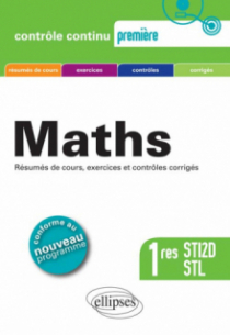 Mathématiques Premières STI2D et STL - conforme au nouveau programme 2011