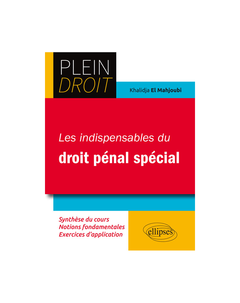 Les indispensables du Droit pénal Spécial