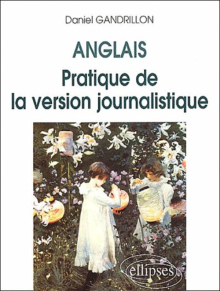 Pratique de la version journalistique