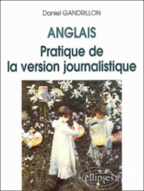 Pratique de la version journalistique