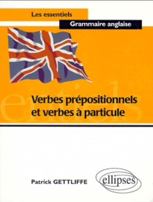 Verbes prépositionnels et verbes à particule