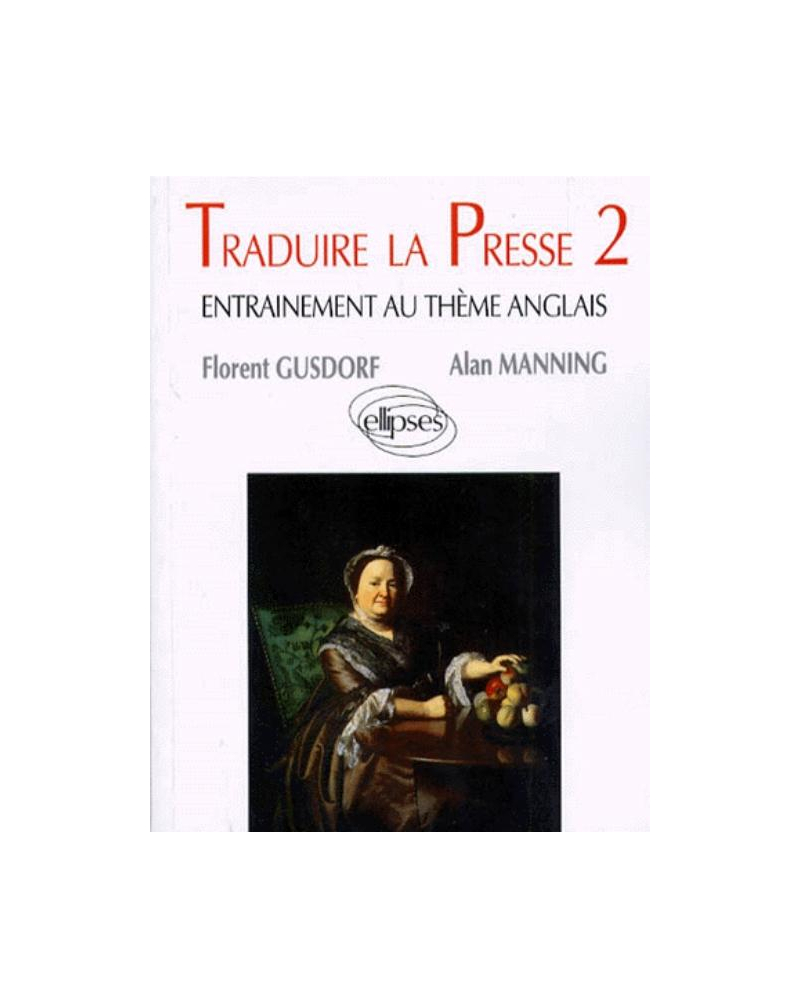 Traduire la presse 2 - Entraînement au thème anglais