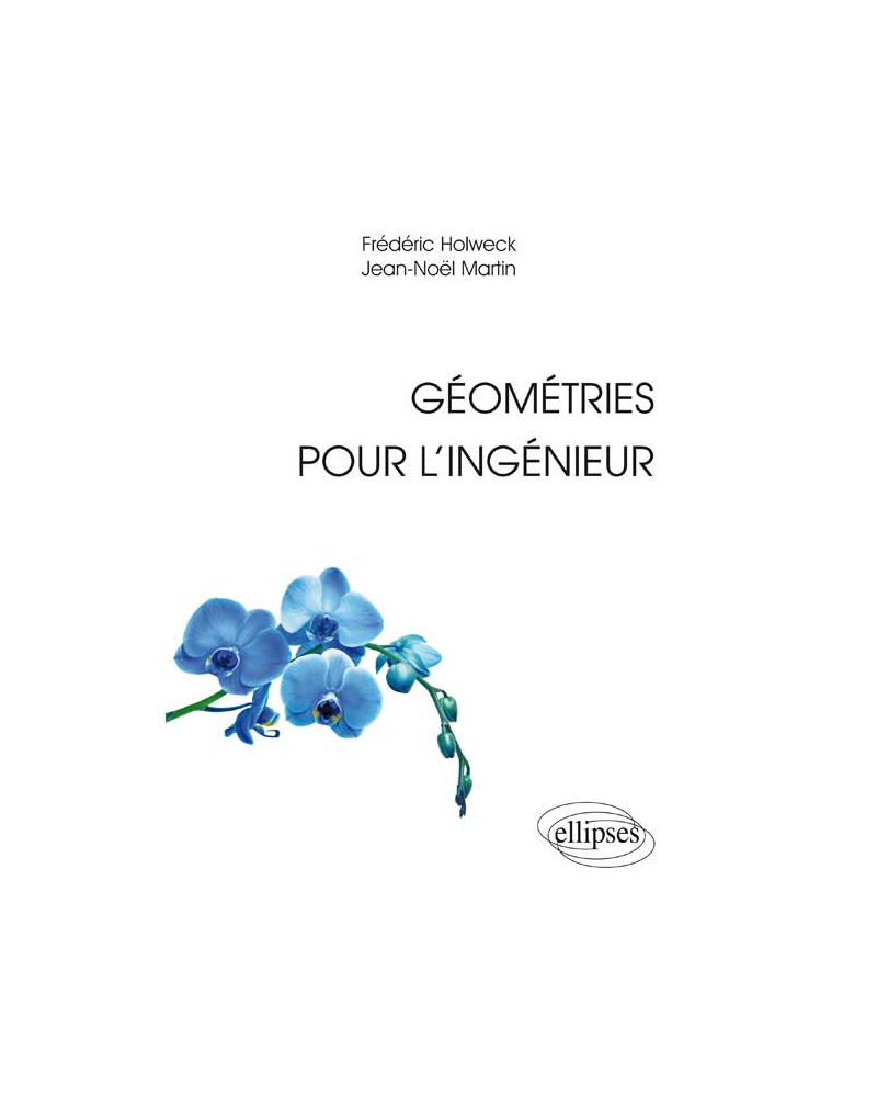 Géométries pour l'ingénieur