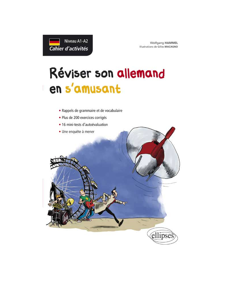 Allemand. Cahier d'activités. Réviser son allemand en s'amusant (niveau A1-A2)