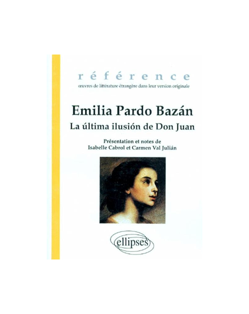 Bazán Emilia Pardo, La última ilusion de Don Juan