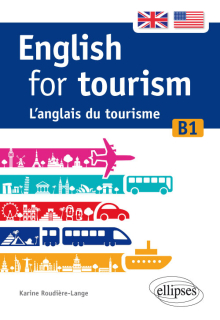 English for tourism. L’anglais du tourisme (B1)