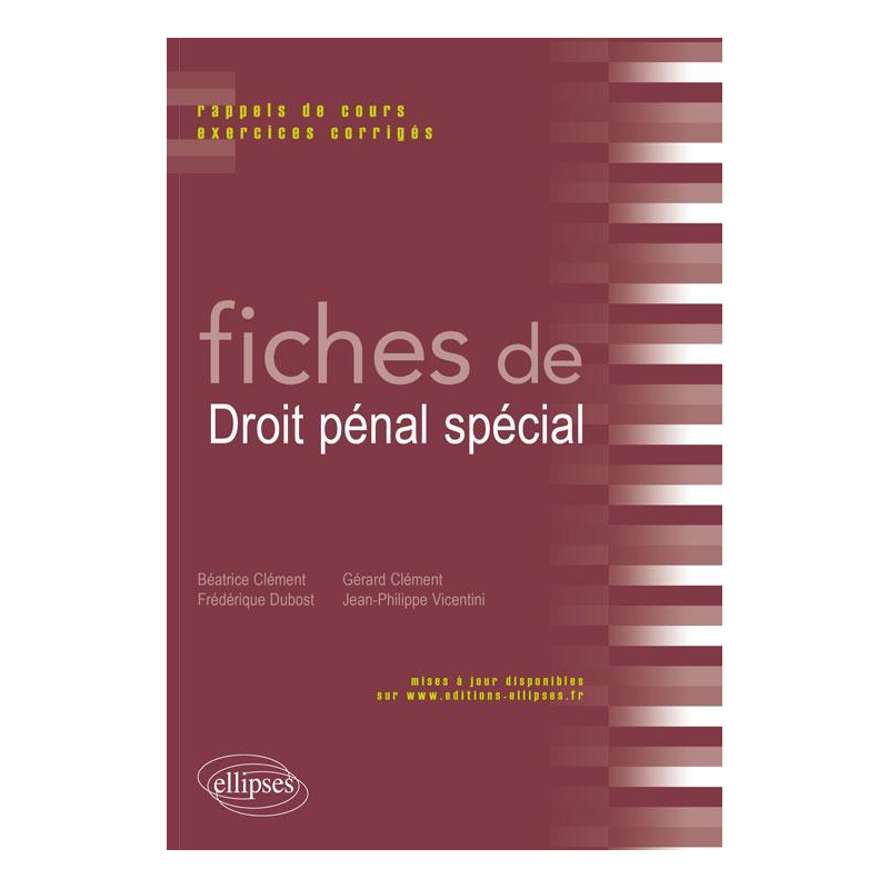 Fiches de droit pénal spécial. Rappels de cours et exercices corrigés