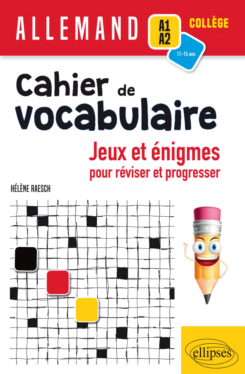 Allemand - Cahier de vocabulaire - Jeux et énigmes pour réviser et pour progresser (A1-A2) (cycle 4)