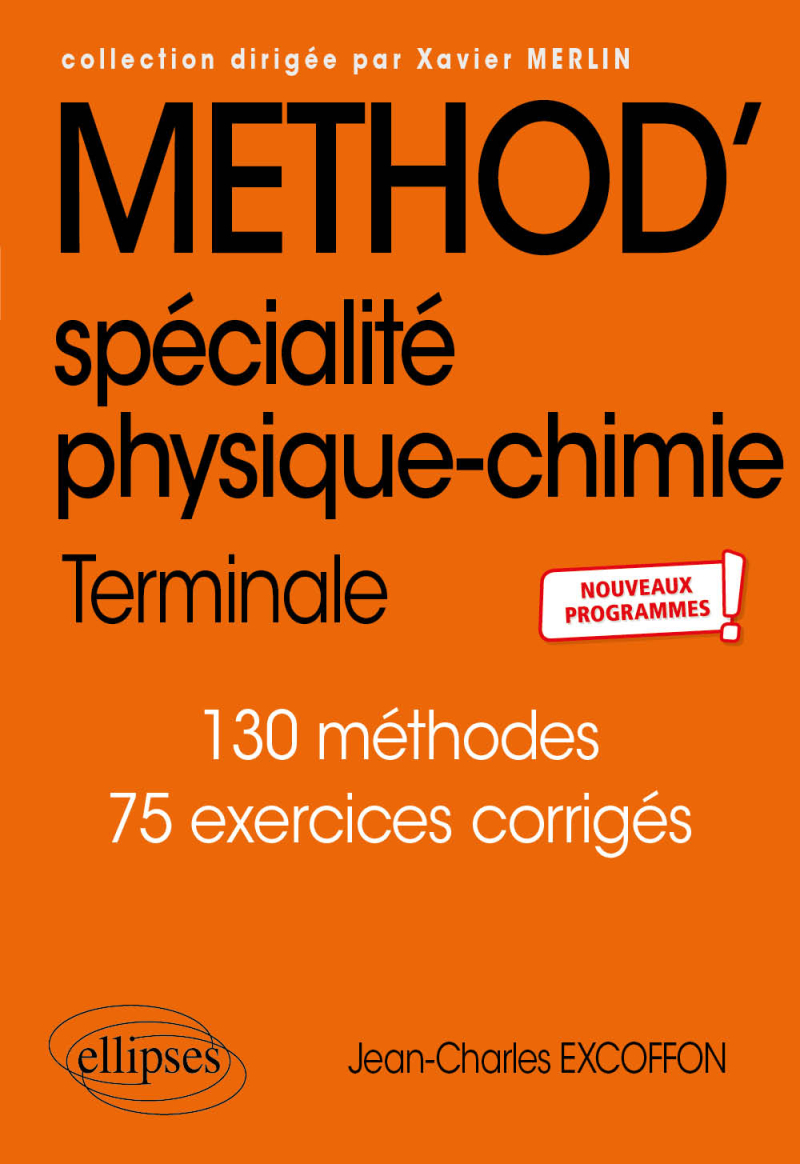 Méthod' Spécialité Physique-Chimie - Terminale - Nouveaux programmes
