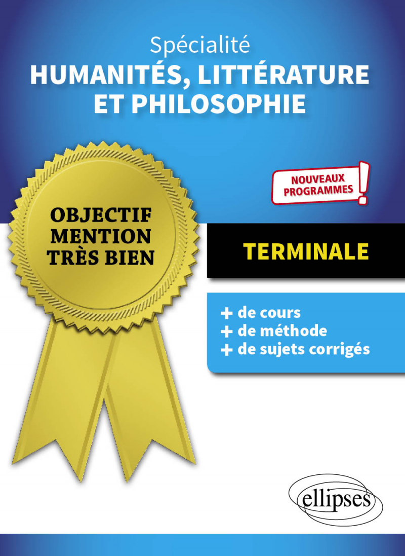 Spécialité Humanités, Littérature et Philosophie. Terminale. Nouveaux programmes.