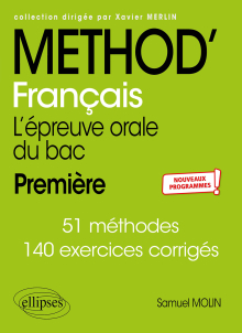 Méthod' Français. 1re. L'épreuve orale du bac