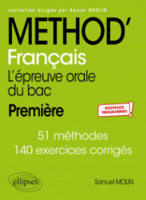 Méthod' Français. 1re. L'épreuve orale du bac