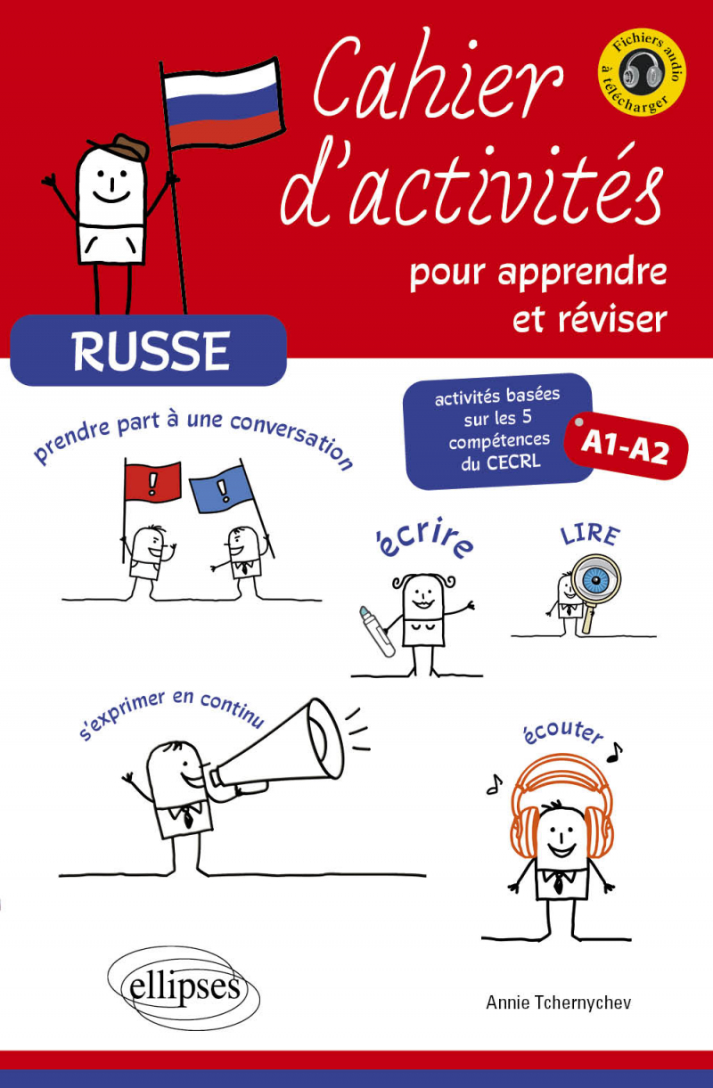 Russe. Cahier d'activités pour apprendre et réviser le russe - Activités basées sur les 5 compétences du CECRL. A1-A2 (avec fichiers audio)
