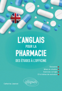 L'anglais pour la pharmacie - Des études à l'officine