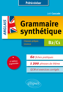 Prêt-à-réviser. Grammaire synthétique de l'anglais en 60 fiches pratiques et exercices corrigés (B2-C1) 2e édition augmentée