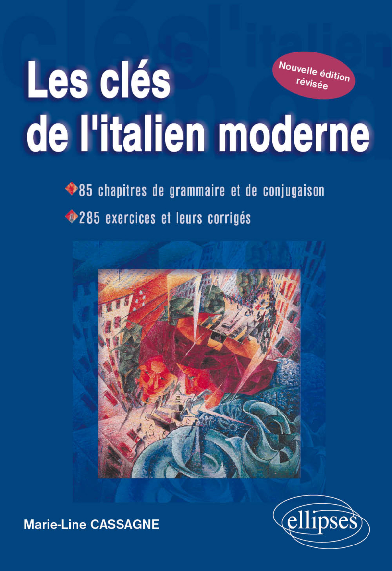 Les clés de l'italien moderne - Nouvelle édition révisée