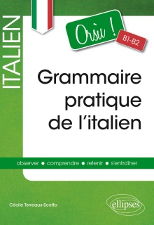 Orsù ! Grammaire pratique de l’italien (B1-B2)