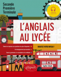 L'anglais au lycée. 2de, 1re, Terminale. Boostez votre niveau ! - (avec fichiers audio) (A2-B2)