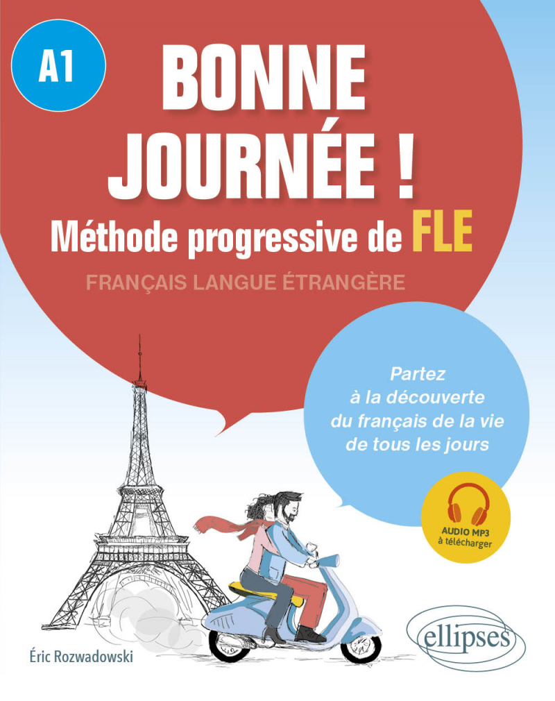 Bonne journée ! Méthode progressive FLE. A1