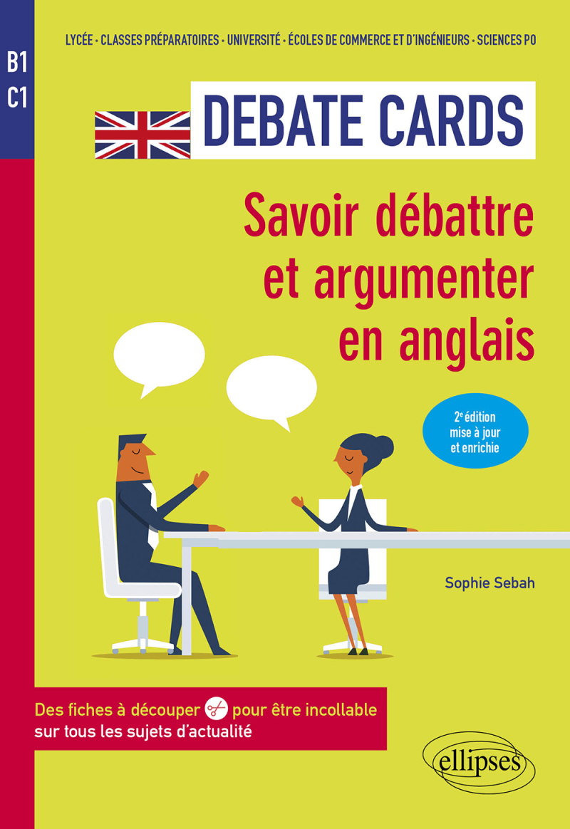 Debate cards - Savoir débattre et argumenter en anglais. B1-C1 - 2e édition