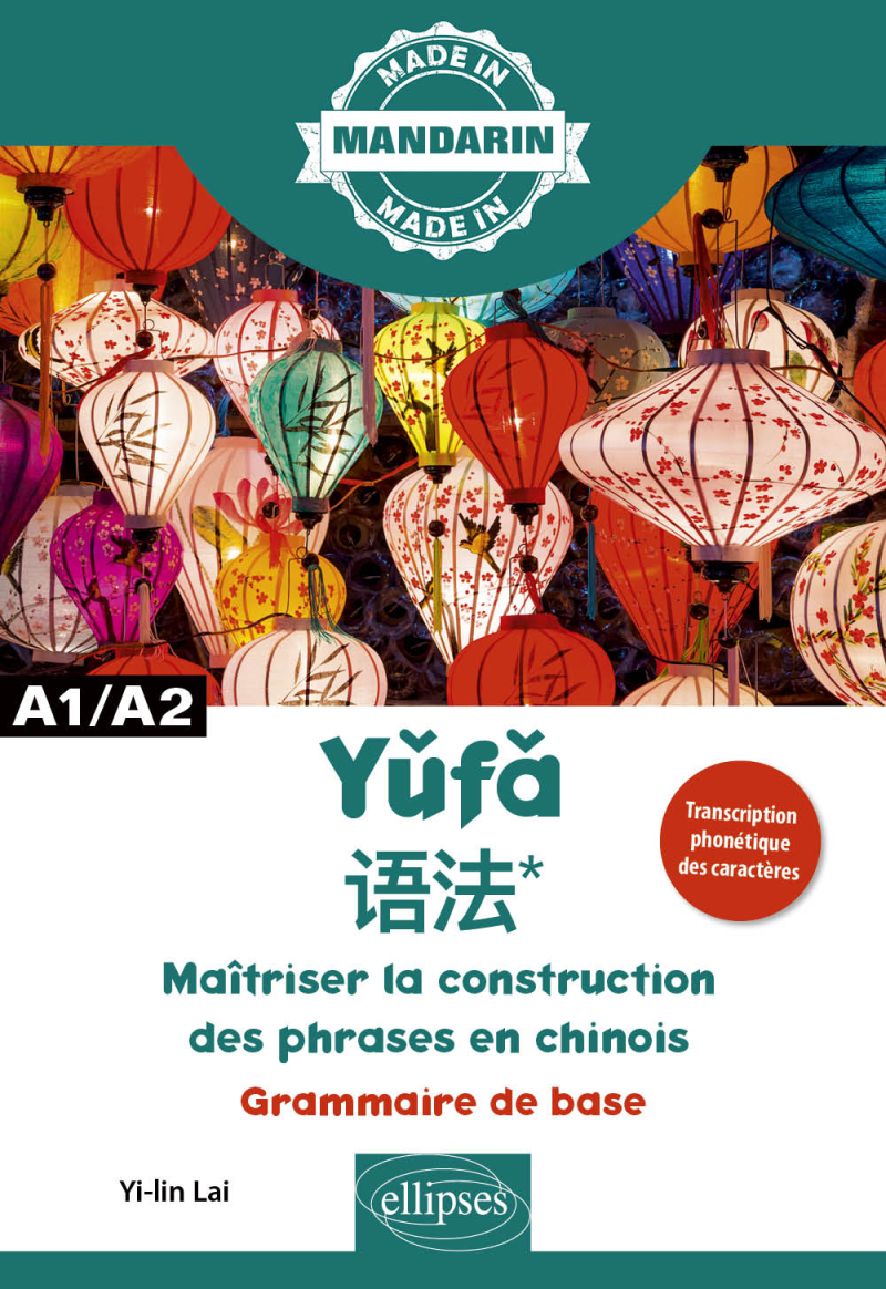 Maîtriser la construction des phrases en chinois - A1/A2 - Grammaire de base