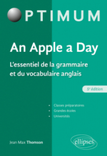An Apple a day - L'essentiel de la grammaire et du vocabulaire anglais - 5e édition