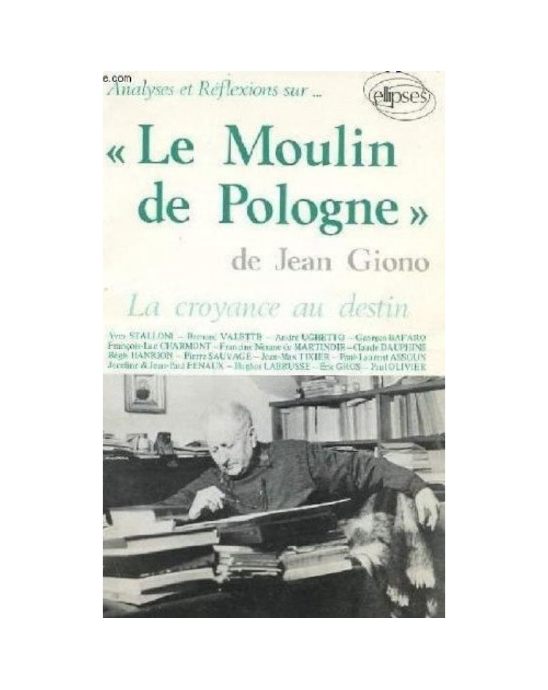 Giono, Le Moulin de Pologne