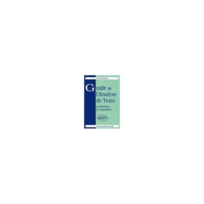 Guide de l'analyse de Texte et questions s'y rapportant - Concours administratifs
