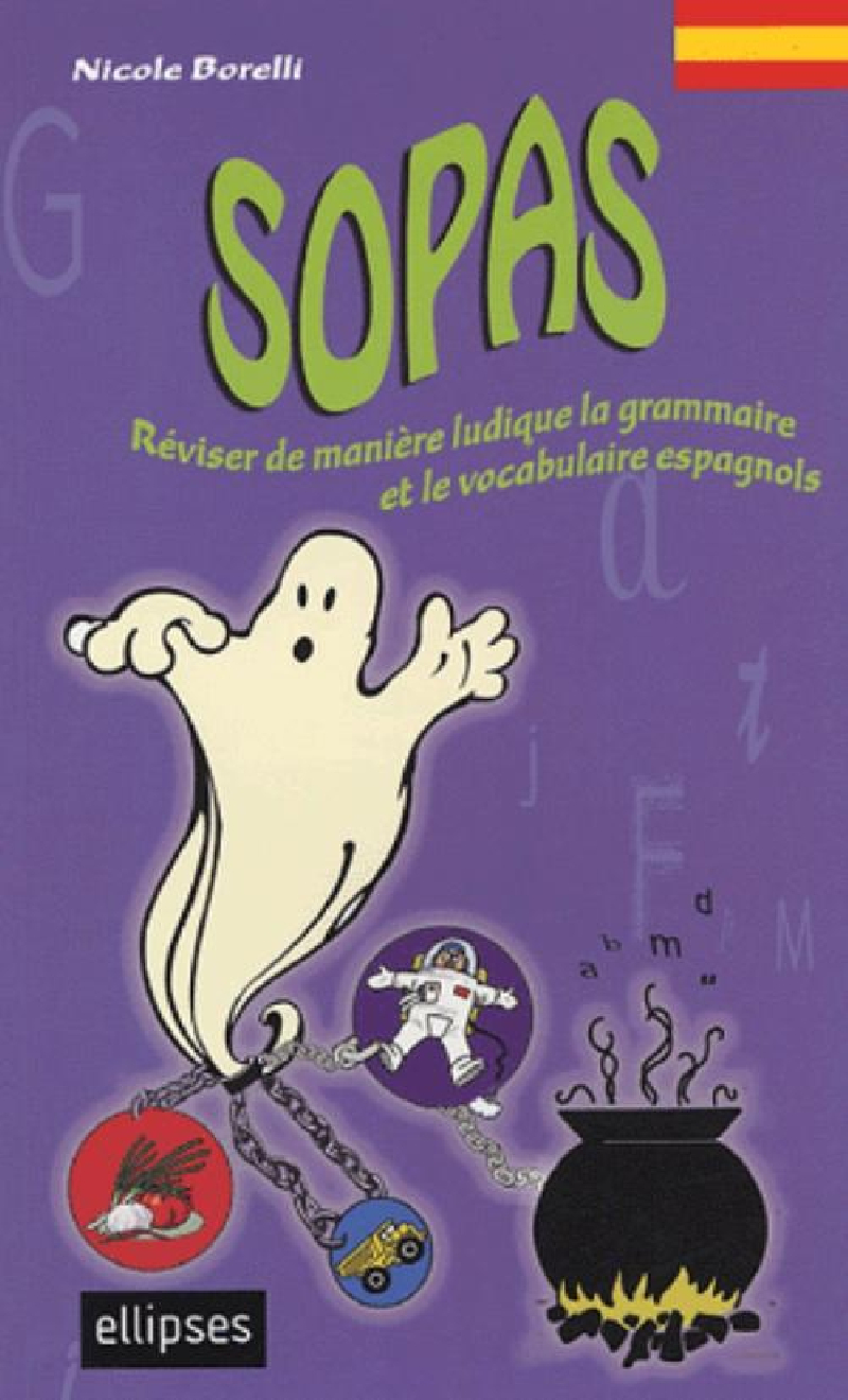 Sopas - Réviser de manière ludique  la grammaire et le vocabulaire espagnols