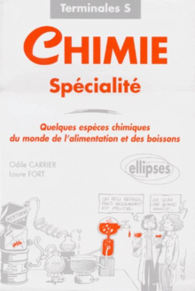 Chimie Spécialité - Quelques espèces chimiques du monde de l'alimentation et des boissons Terminales S