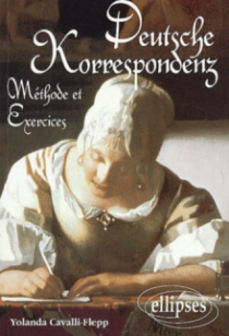 Deutsche Korrespondenz - Méthodes et exercices