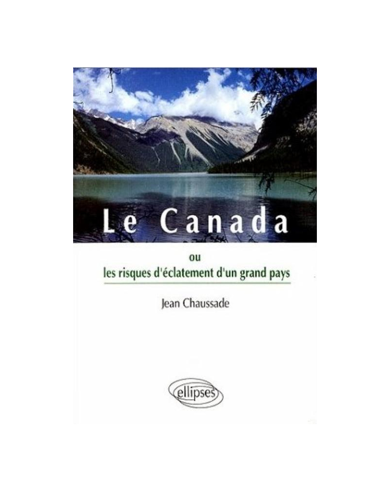 Le Canada ou les risques d'éclatement d'un grand pays