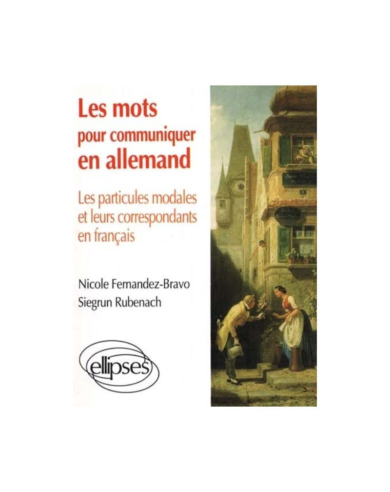 Les mots pour communiquer en allemand - Les particules modales et leurs correspondants français
