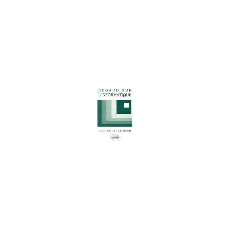 Regard sur l'informatique - Cours Informatique générale