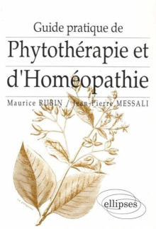 Guide pratique de phytothérapie et d'homéopathie