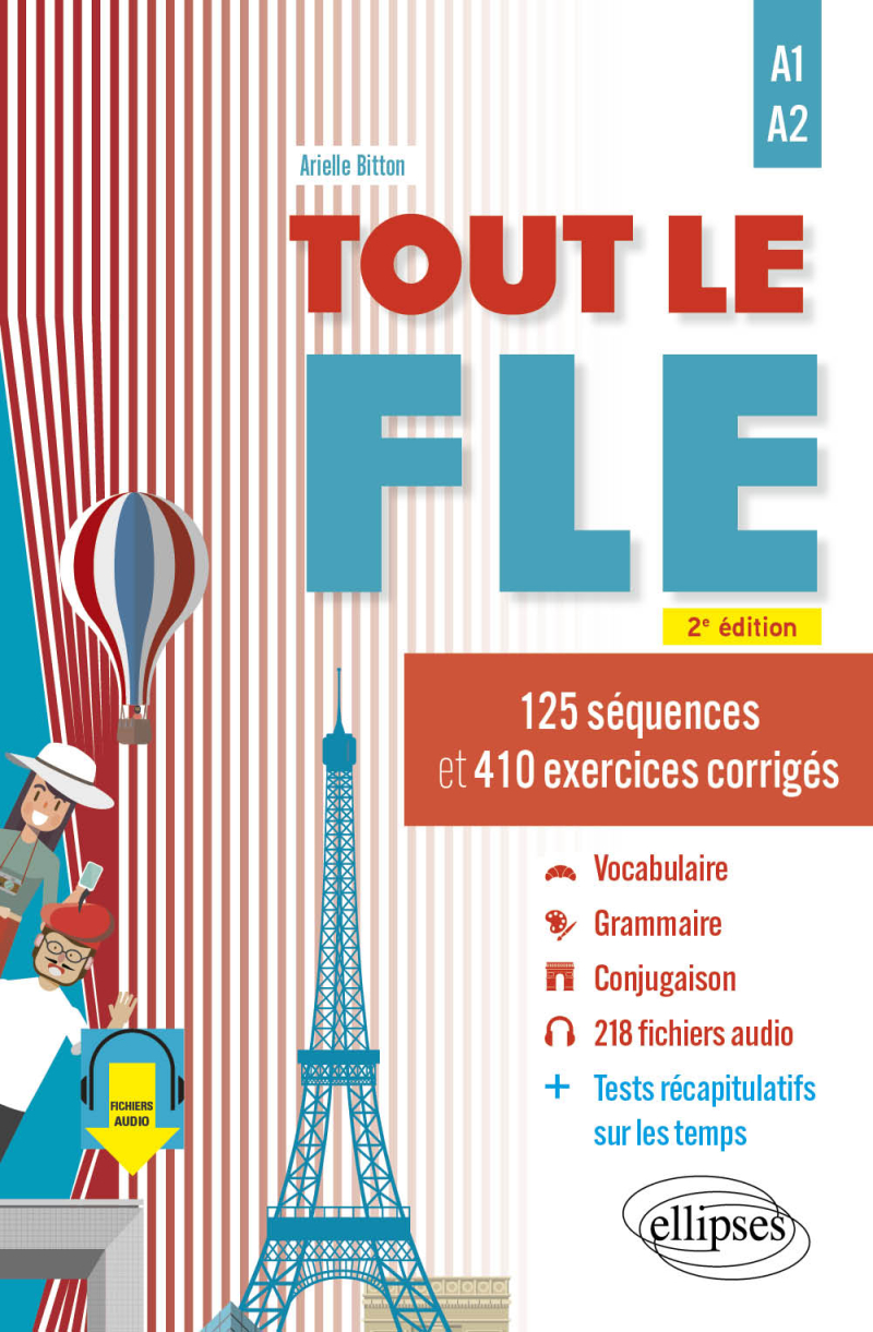Tout le FLE - A1-A2 (Français langue étrangère) - 125 séquences et 410 exercices corrigés. (Fichiers audio) - 2e édition