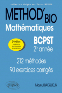 Mathématiques BCPST 2e année - 212 méthodes et 90 exercices corrigés - 3e édition