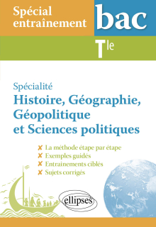 Spécial entraînement. Spécialité Histoire, Géographie, Géopolitique et Sciences politiques. Terminale
