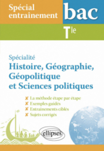 Spécial entraînement. Spécialité Histoire, Géographie, Géopolitique et Sciences politiques. Terminale
