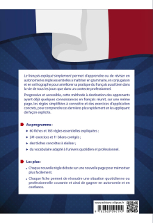 FLE. Le français expliqué simplement ! - 165 règles à maîtriser à son rythme (Grammaire, conjugaison, orthographe, vie pratique, exercices corrigés) (à partir du A2)