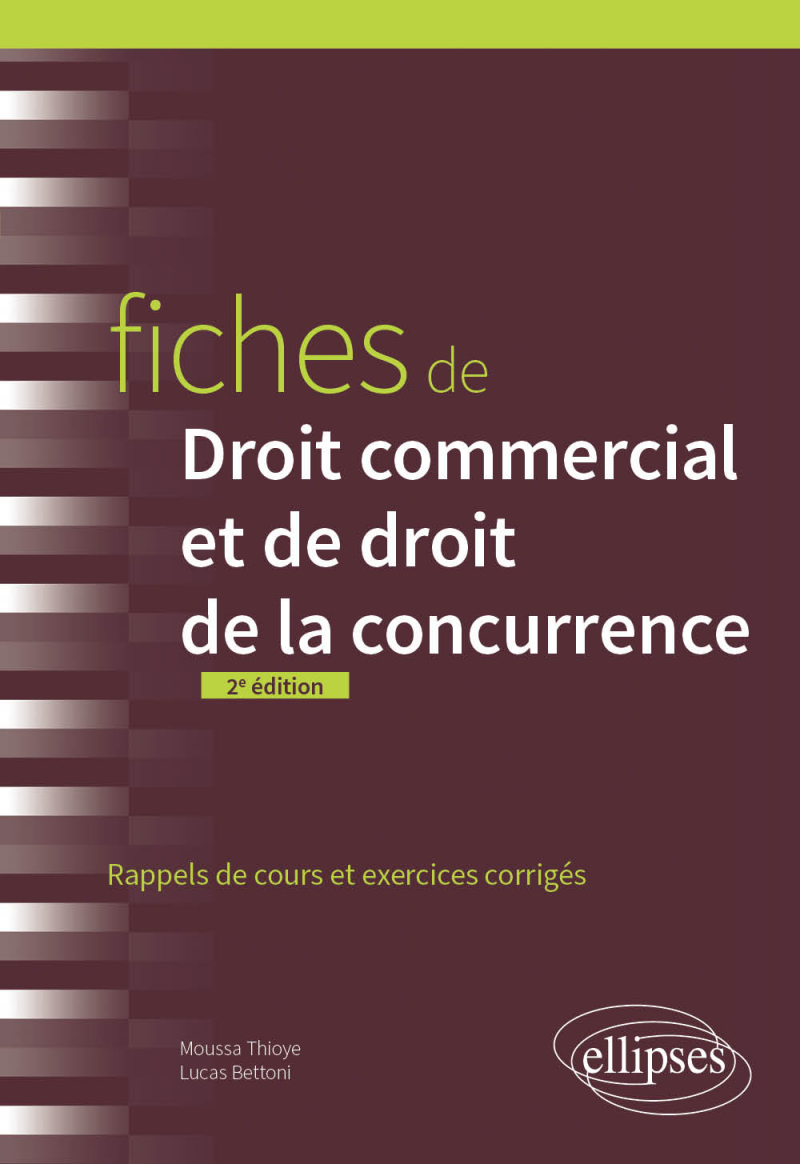 Fiches de droit commercial et de droit de la concurrence - A jour au 1er mai 2024 - 2e édition