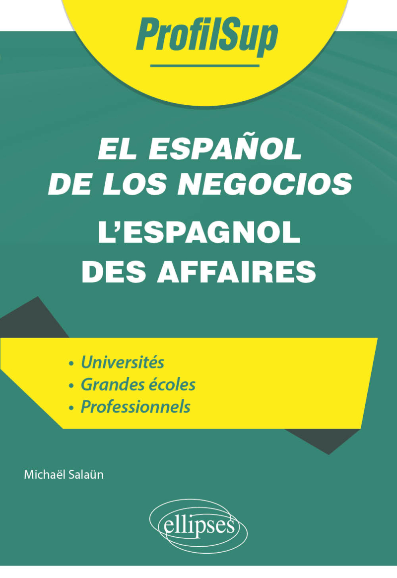 El español de los negocios - L'espagnol des affaires - (LEA, examens et concours)
