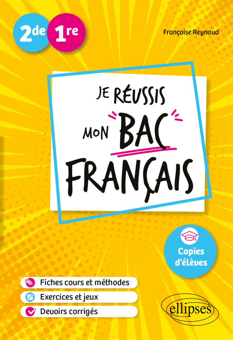 2de-1re. Je réussis mon bac Français