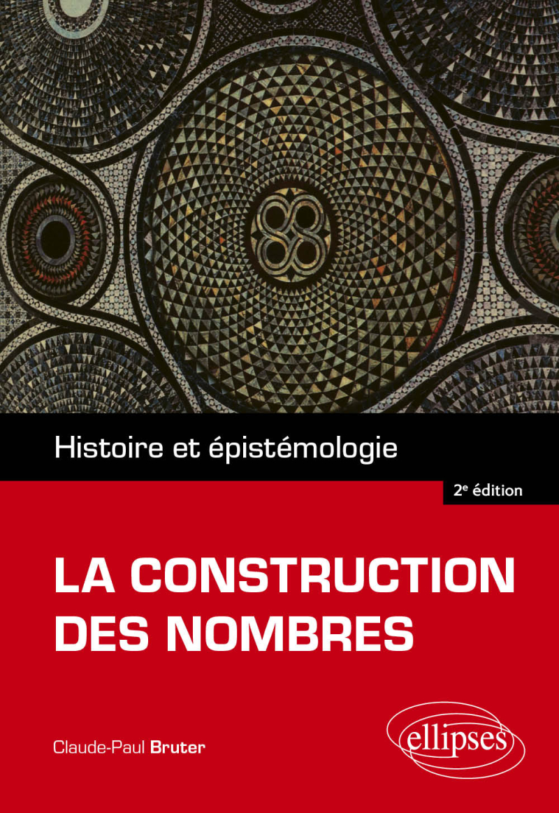 La construction des nombres - Histoire et épistémologie