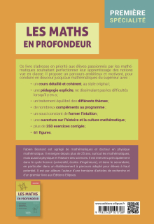 Les Maths en profondeur - Spé 1re - Cours développé - Démonstrations - Questions d'élèves - Exercices corrigés