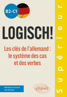 Lohisch! B2-C1 - Les clés de l'allemand : le système des cas et des verbes