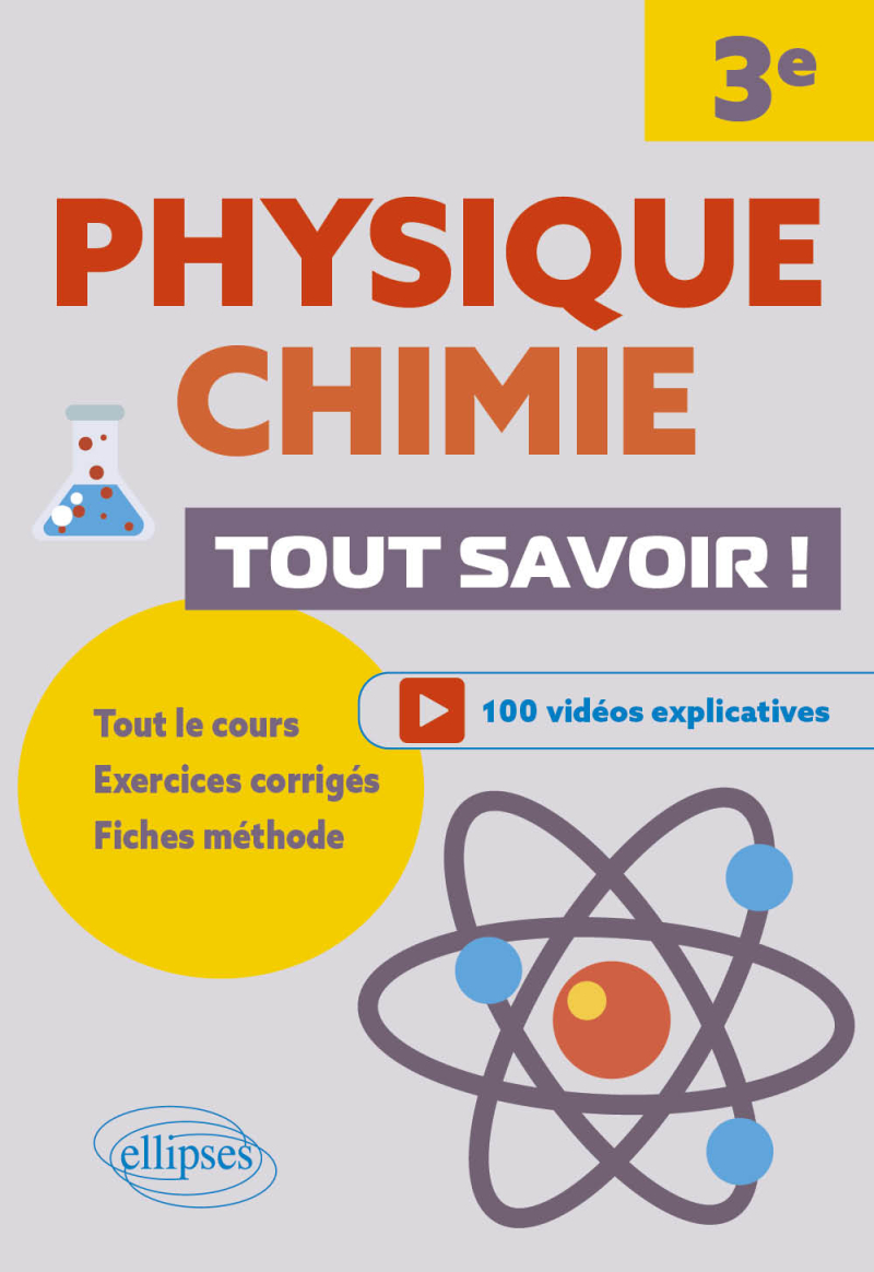 Physique-Chimie. 3e. Tout savoir !
